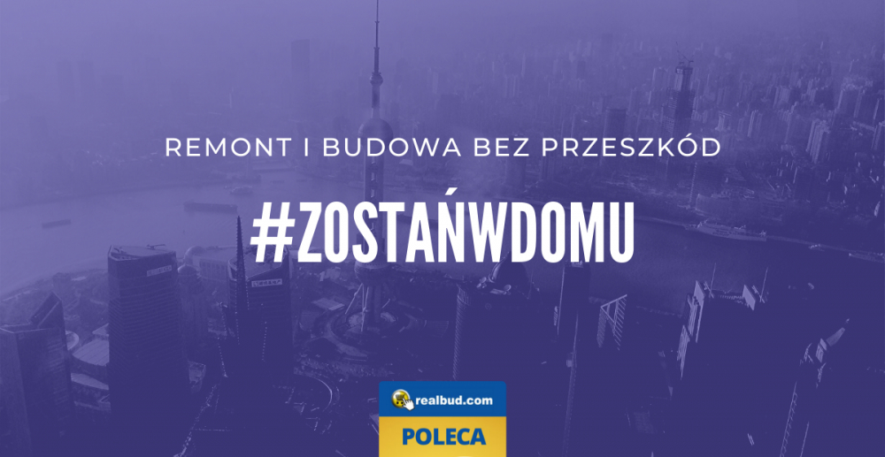 #Zostańwdomu i remontuj bez przeszkód!